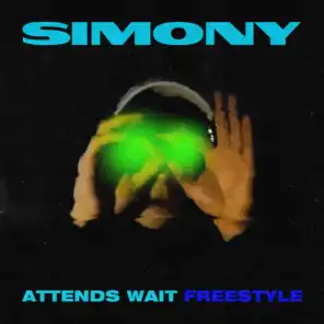 ATTENDS WAIT (FREESTYLE)
