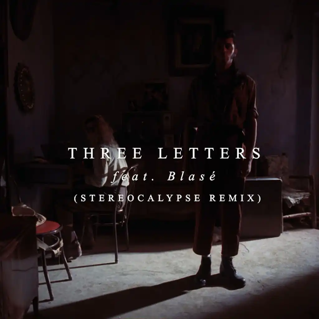 3 Letters (Stereocalypse Remix) [feat. Blasé]