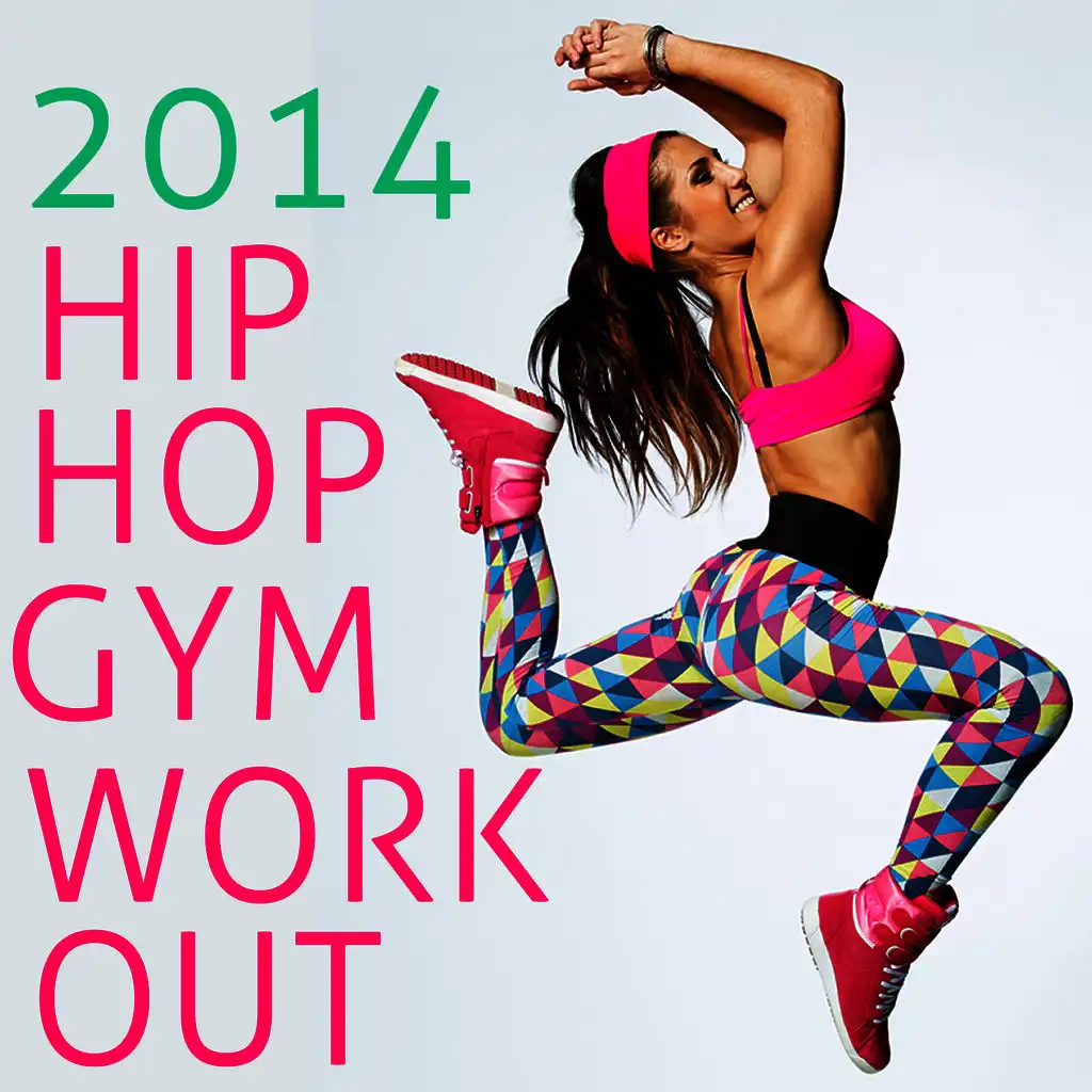 2014 Hip-Hop Gym Workout