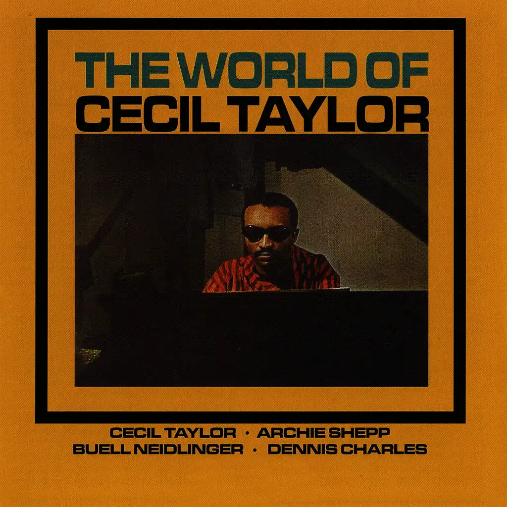 The World of Cecil Taylor (Remastered)