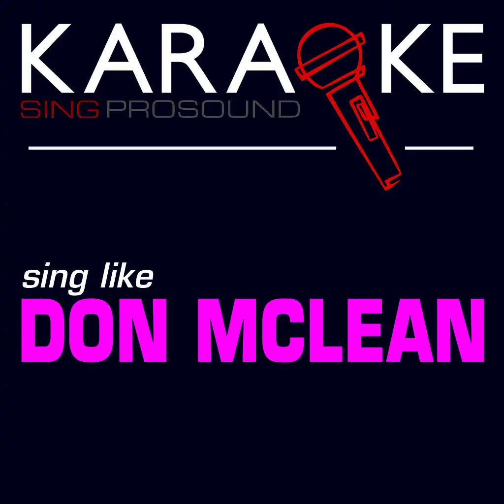 American Pie (Radio Edit) [In the Style of Don Mclean] [Karaoke with Background Vocal]