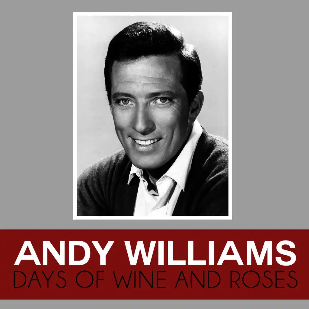 Days of Wine and Roses