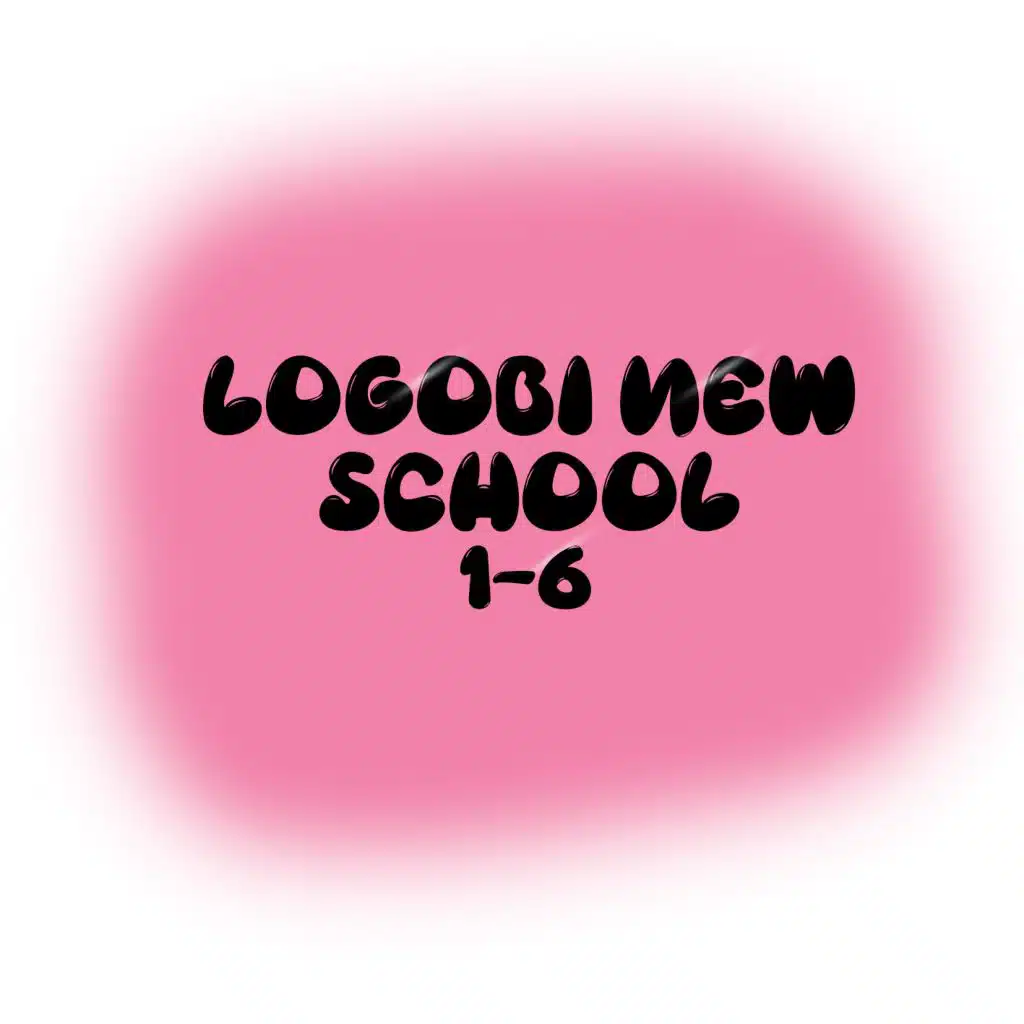 Logobi New School EP 1-6