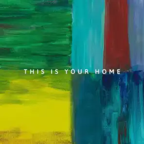 This Is Your Home