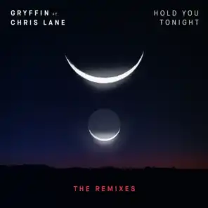 Hold You Tonight (Remixes) [feat. Chris Lane]