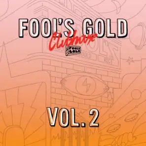 Fool's Gold Clubhouse Vol. 2