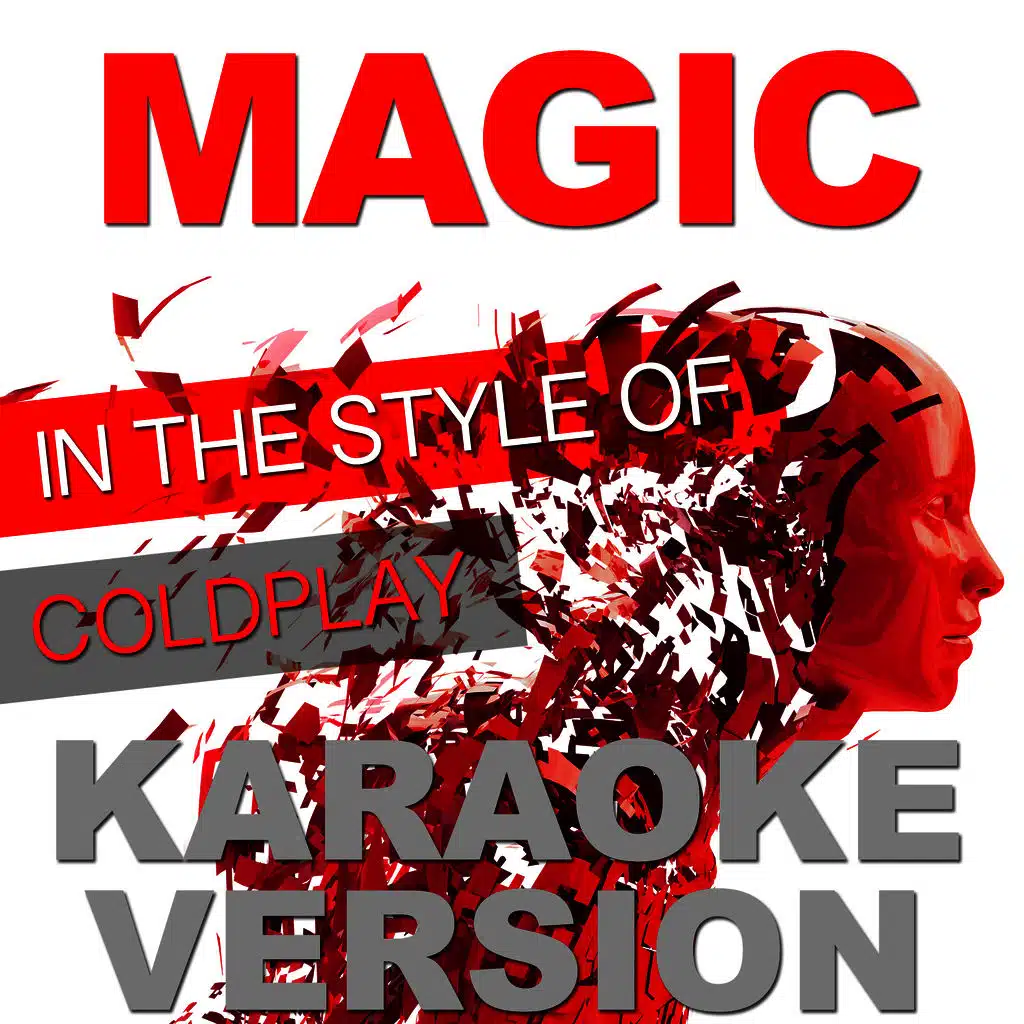 Magic (In the Style of Coldplay) [Karaoke Version]