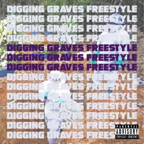 Digging Graves Freestyle