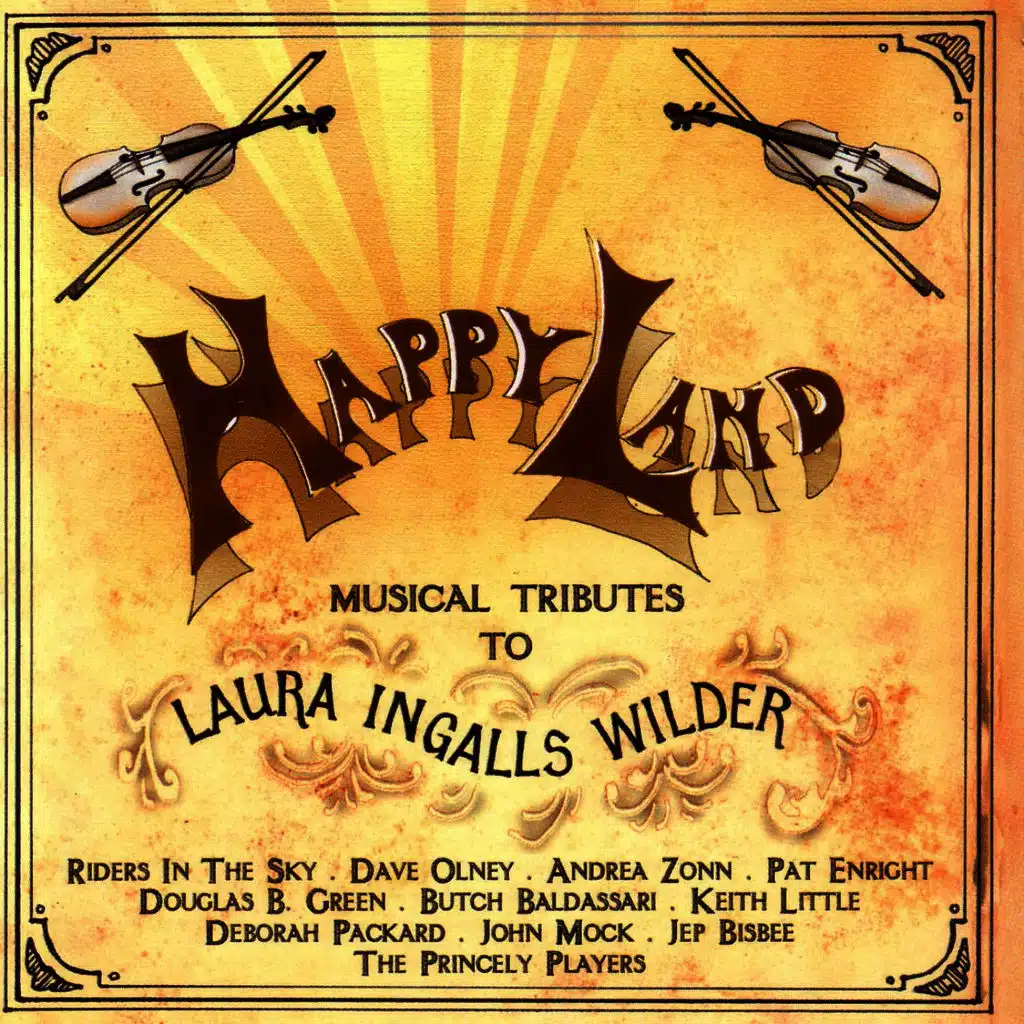 Happy Land - Musical Tributes to Laura Ingalls Wilder
