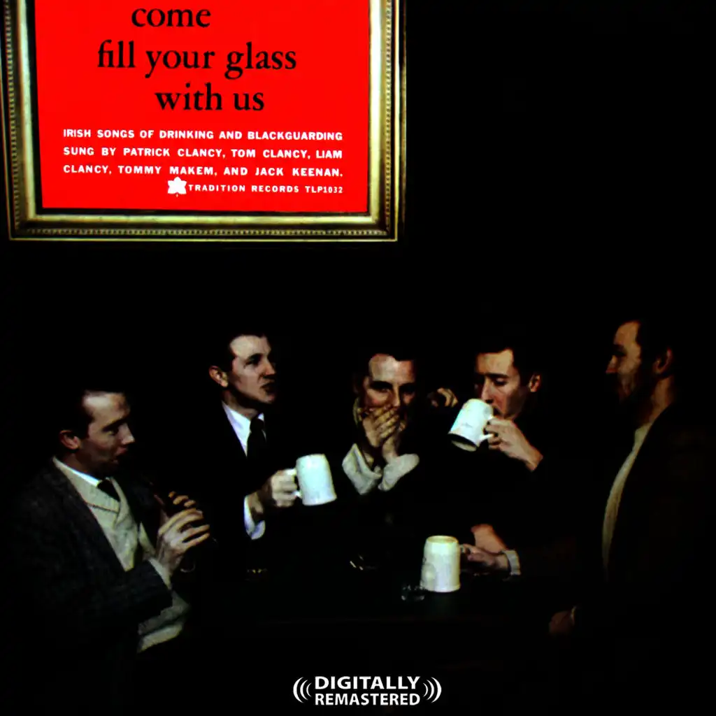 Come Fill Your Glass With Us (Digitally Remastered)