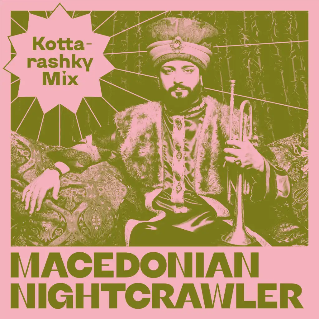 Macedonian Nightcrawler (Kottarashky Mix)