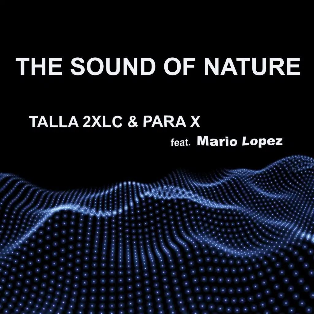 The Sound of Nature (Original 2k20 Mix) [feat. Mario Lopez]