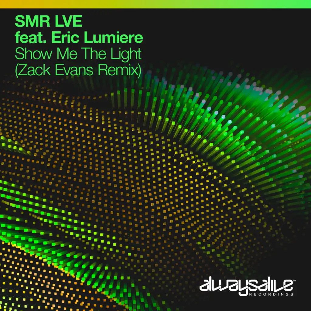 Show Me The Light (Zack Evans Remix) [feat. Eric Lumiere]