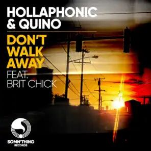 Don't Walk Away (Radio Mix) [feat. Brit Chick]