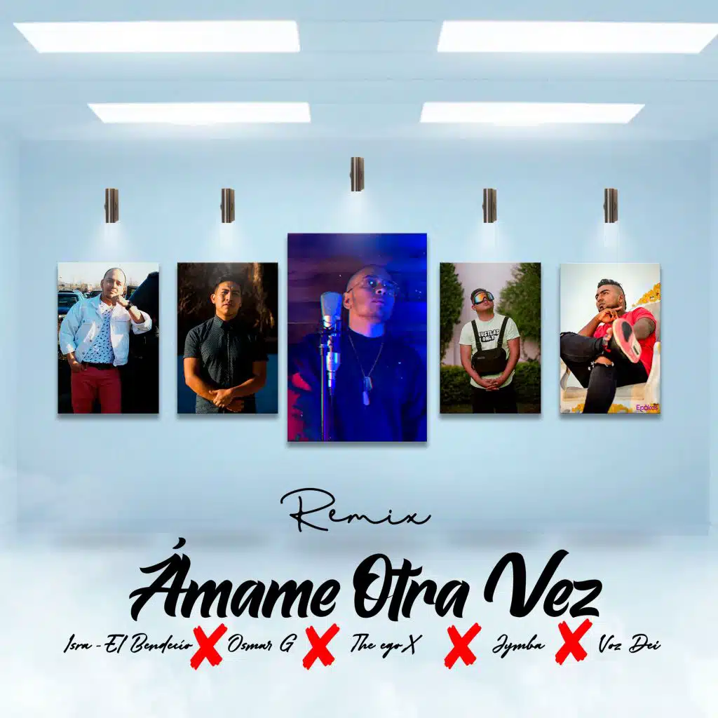 Ámame Otra Vez (feat. Jymba, Osmar G, Isra - El Bendecío, Voz Dei) [Remix]