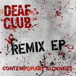 Contemporary Sickness (Remix EP) [feat. YAWNS, Bubblegum Octopus, 304Angstroms & DJ Embryonic Petit Sac]