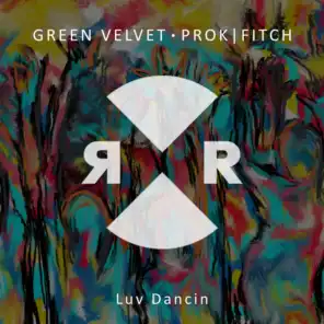 Green Velvet & Prok & Fitch
