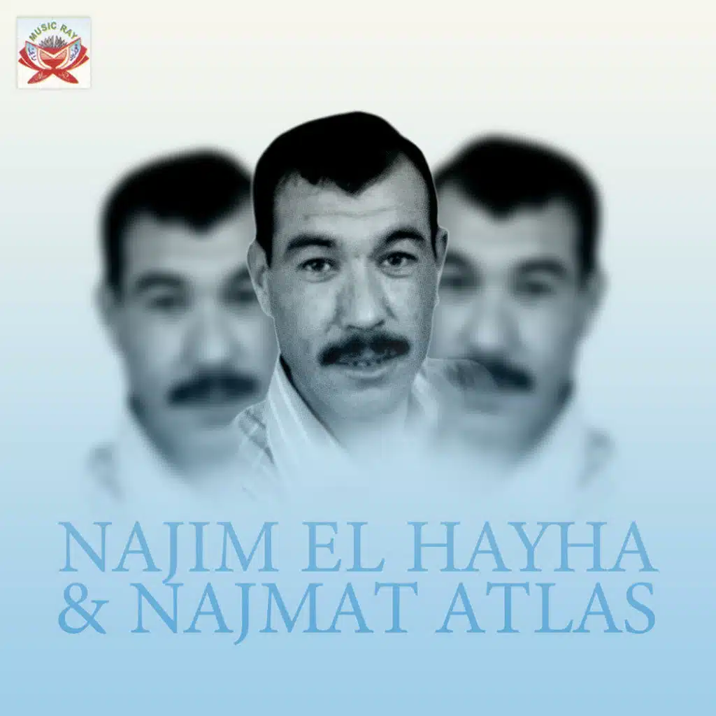 Najim El Hayha and Najmat Atlas