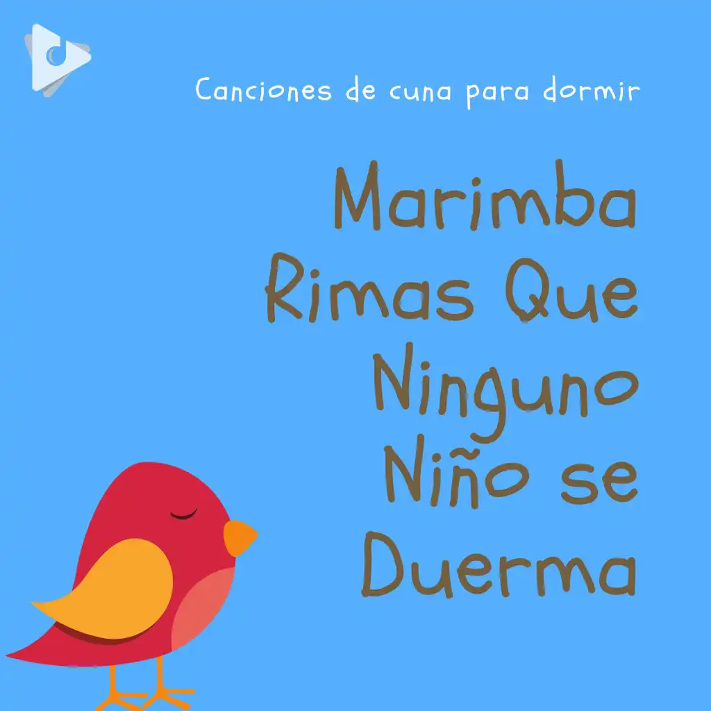 Marimba Rimas Que Ninguno Niño se Duerma