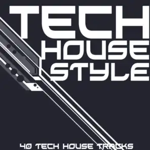Tech House Style (40 Tech House Tracks)