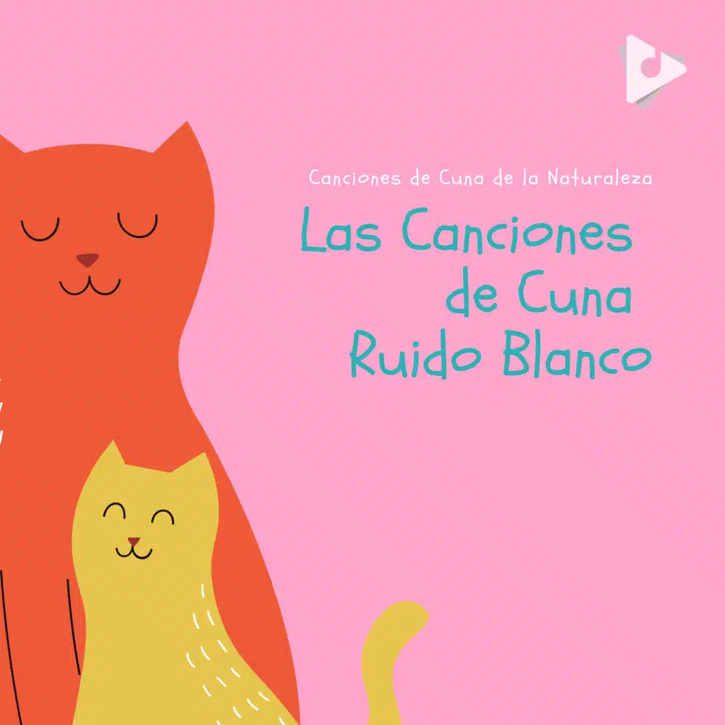 Las Canciones de Cuna Ruido Blanco