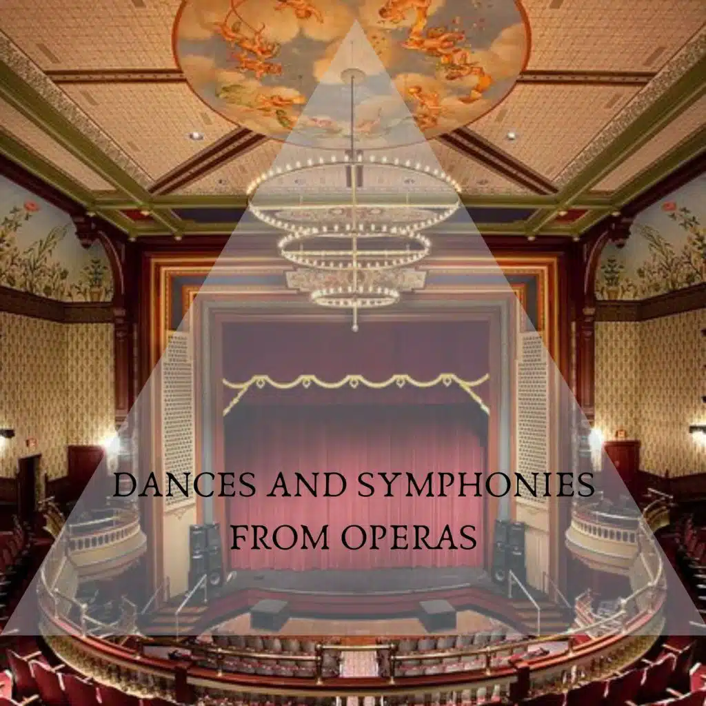 Dances and Symphonies from Operas