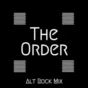 The Order - Alt Rock Mix