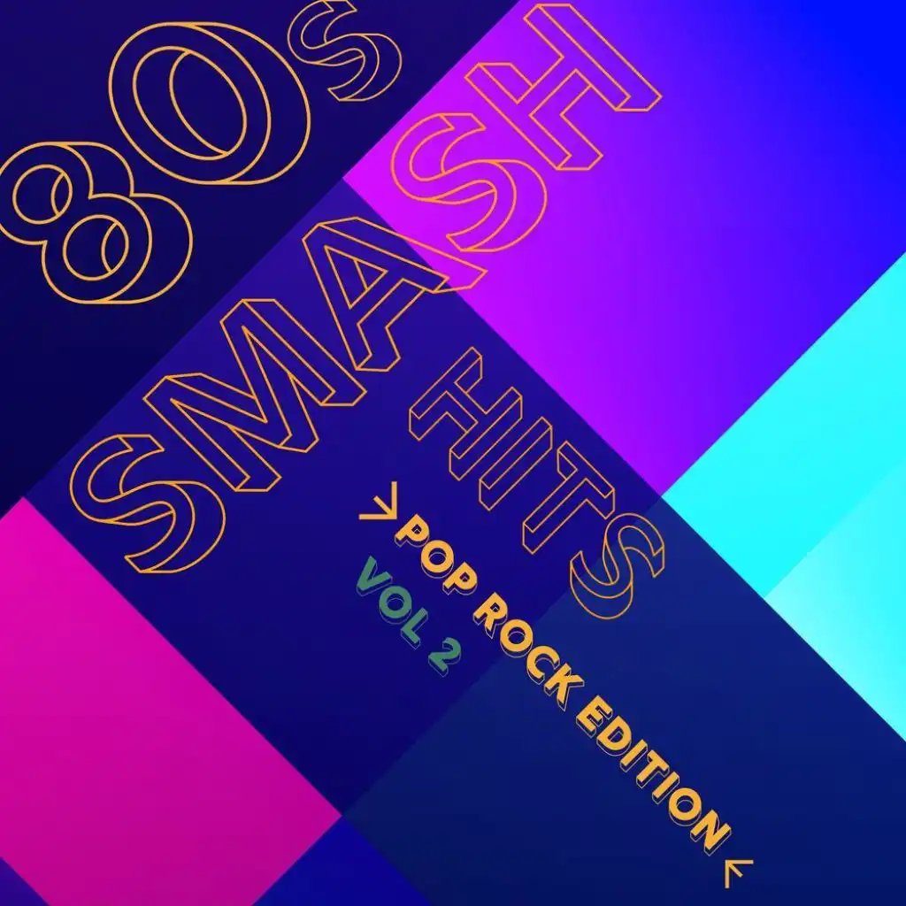 80s Smash Hits - Pop Rock Edition