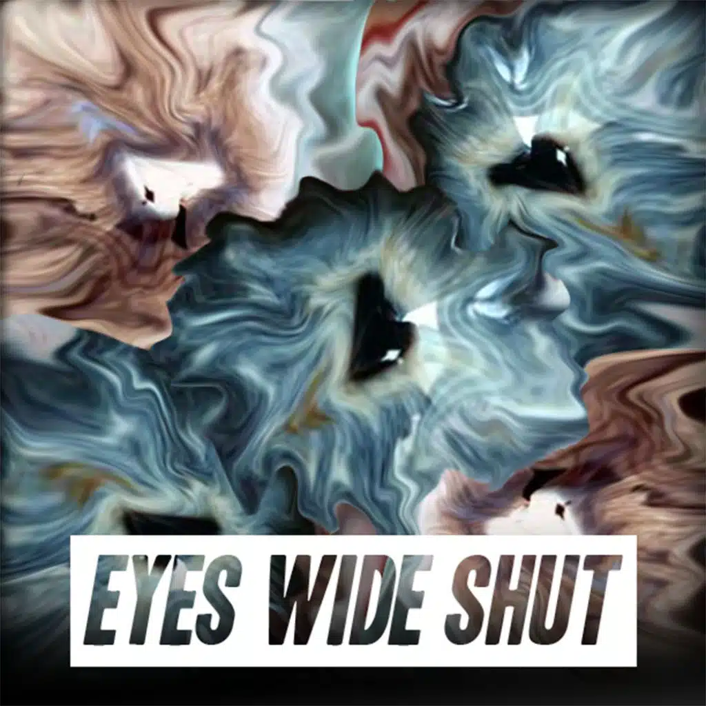 Eyes Wide Shut
