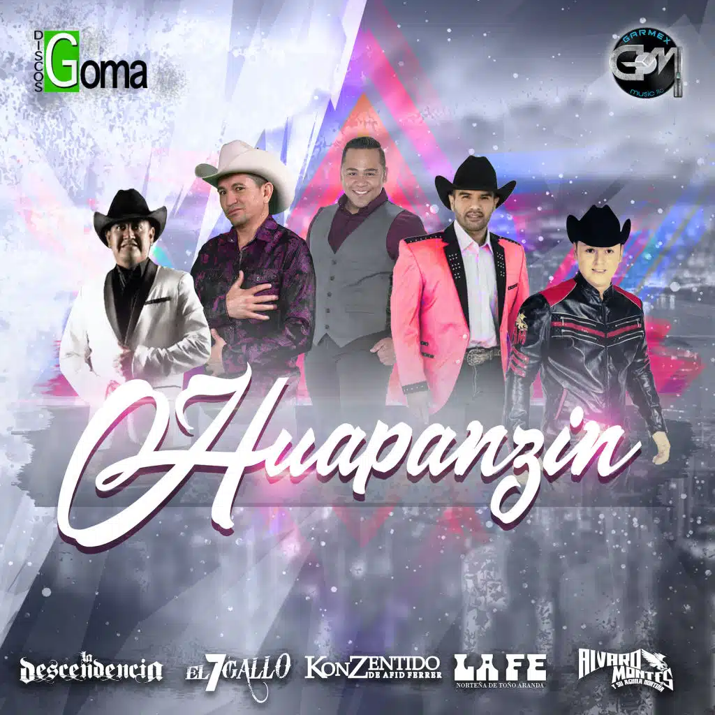 Huapanzin (feat. La Descendencia, El 7 Gallo, La Fe Norteña de Toño Aranda & Alvaro Montes y Su Aguila Nortena)