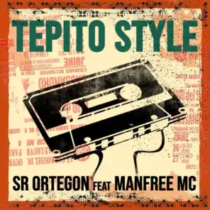 Tepito Style (feat. Manfree Mc)