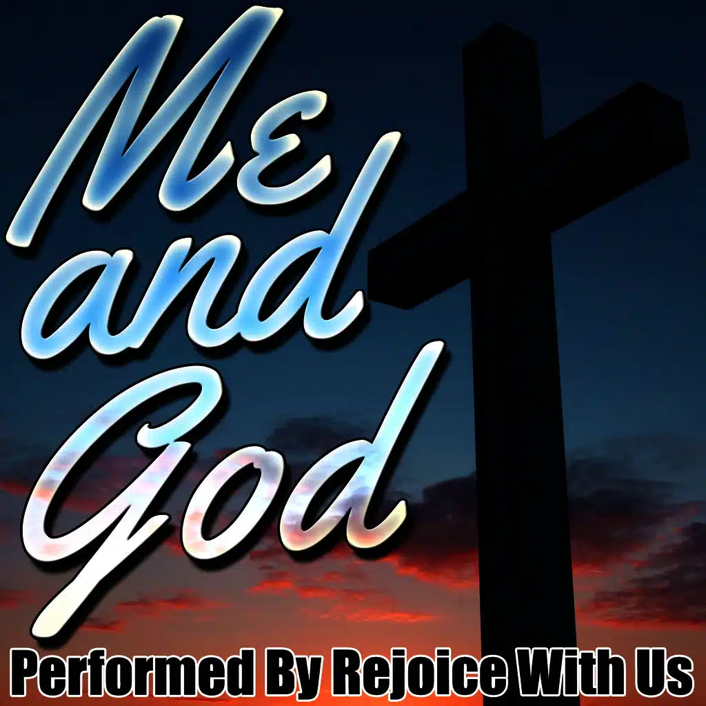 Me and God