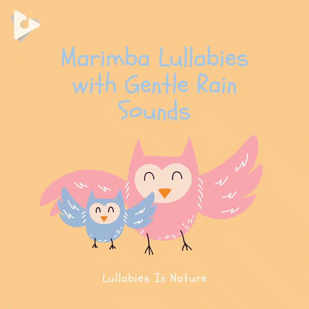 Marimba Lullabies with Gentle Rain Sounds