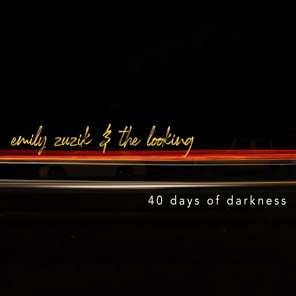 40 Days of Darkness (feat. The Looking)
