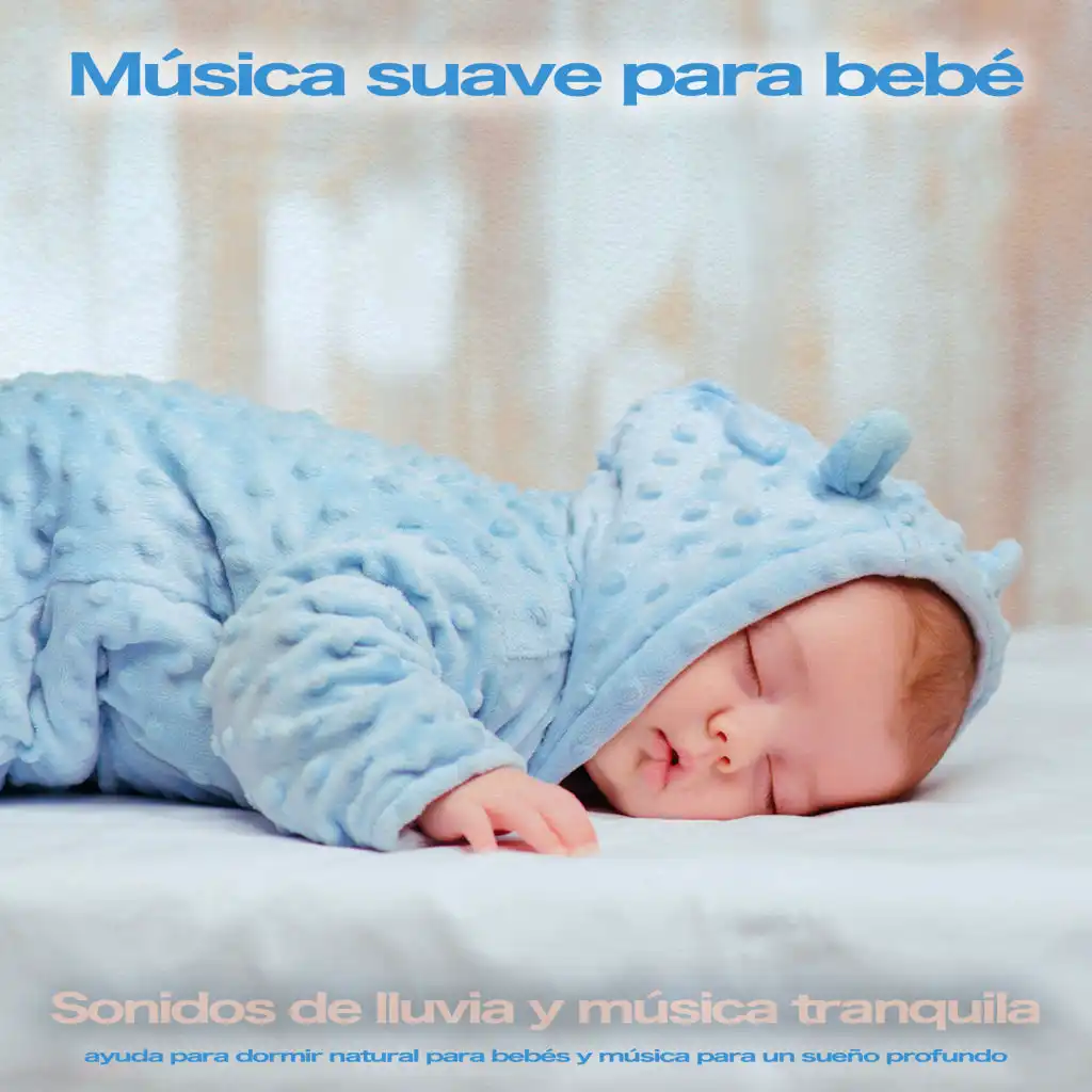 Música para dormir para bebés y sonidos de lluvia - Música relajante