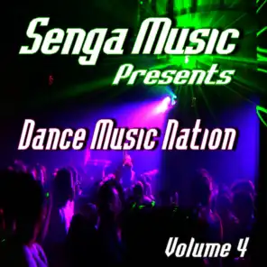 Senga Music Presents: Dance Music Nation Volume Four