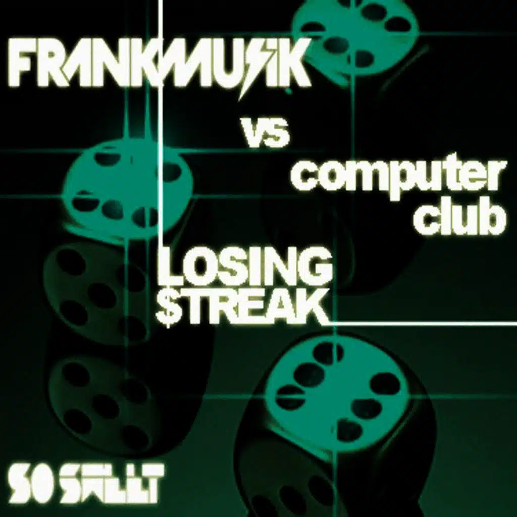 Losing Streak (ft. Frankmusik )