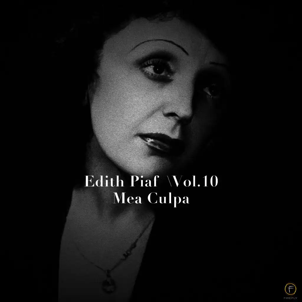Edith Piaf, Vol. 10: Mea Culpa