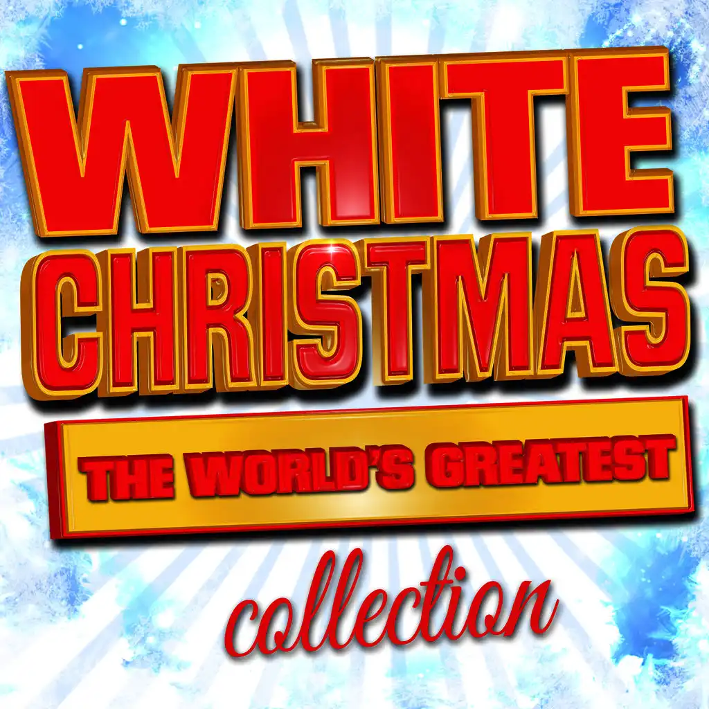 White Christmas - The World's Greatest Collection