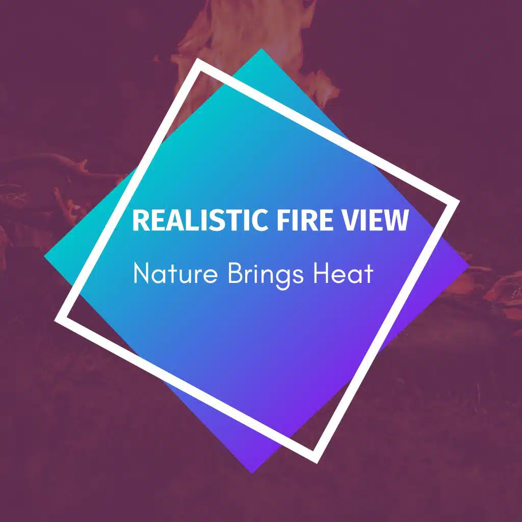 Blissful Burning Wood