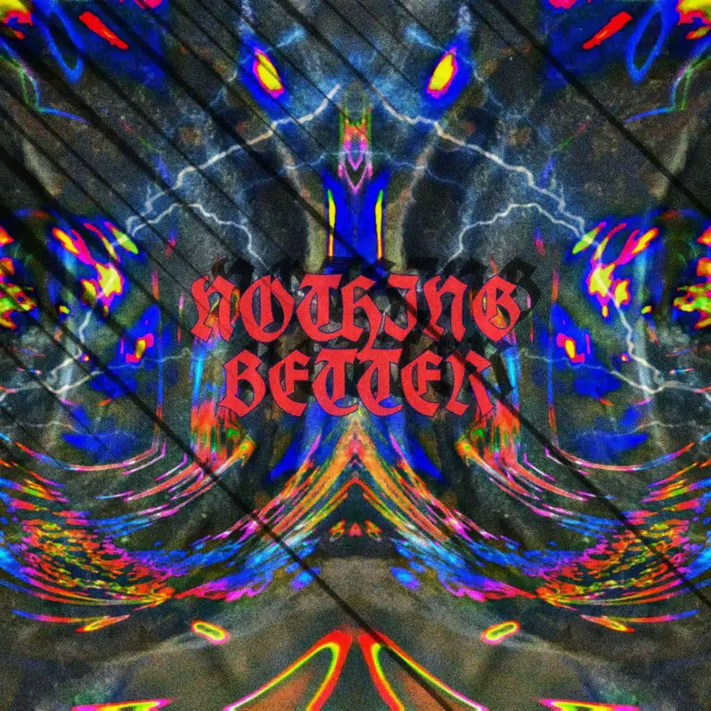 Nothing Better (feat. Project Luna & IKARI COMPLEX)