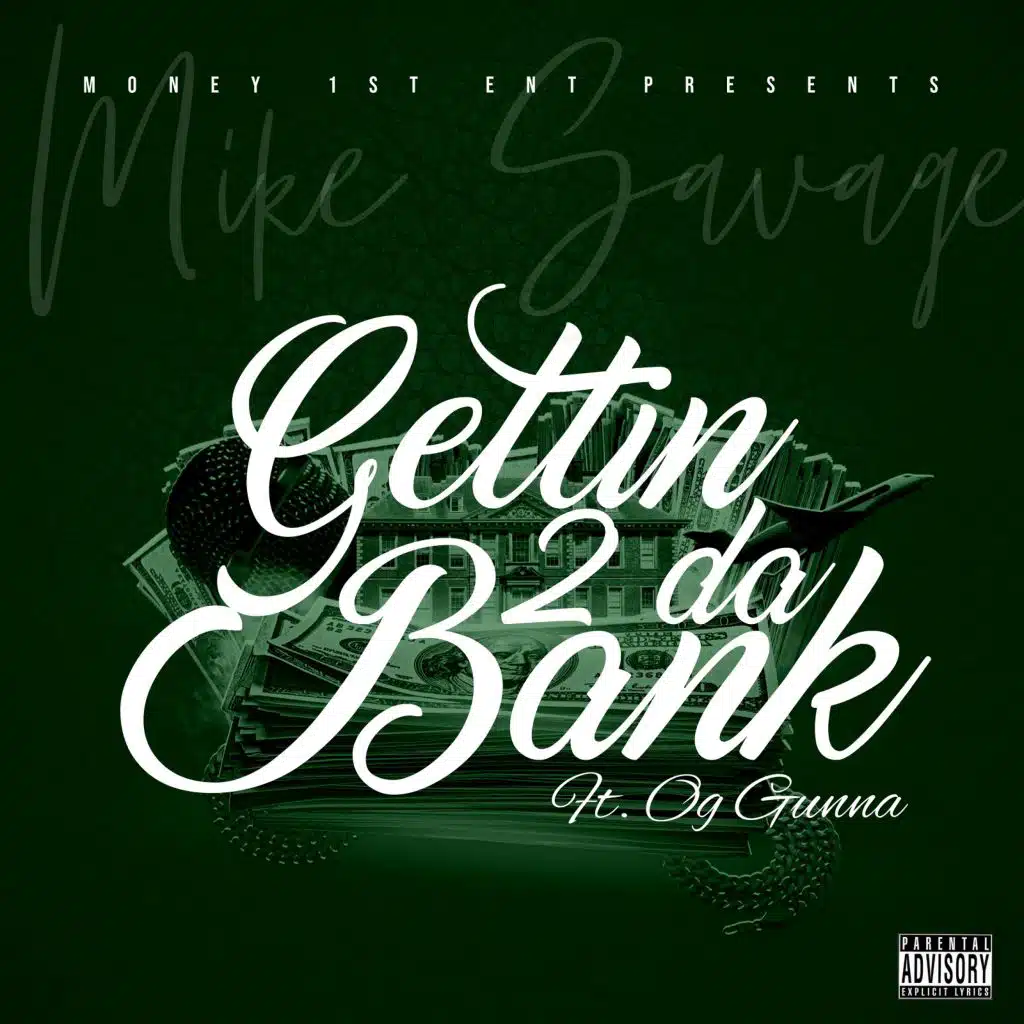 Gettin' 2 Da Bank (feat. Og Gunna)