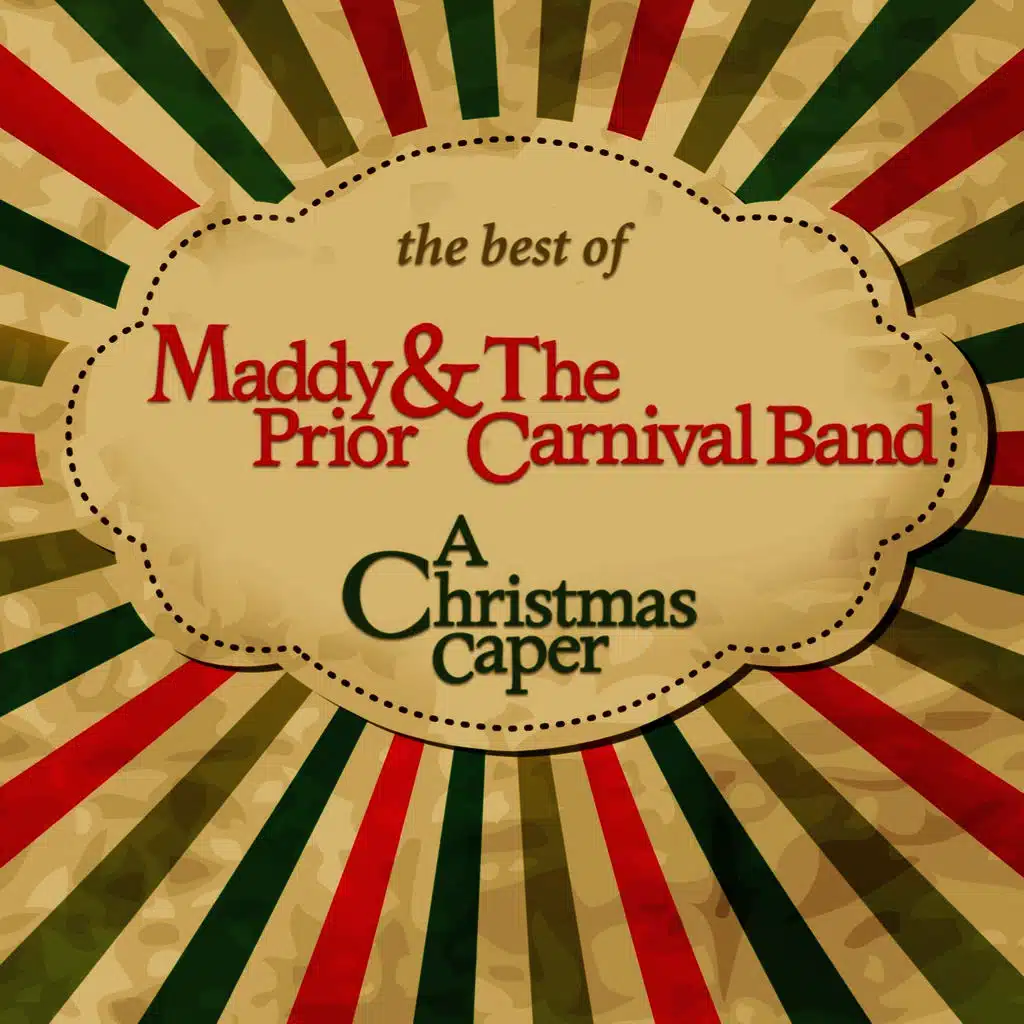 The Best of Maddy Prior & The Carnival Band - A Christmas Caper