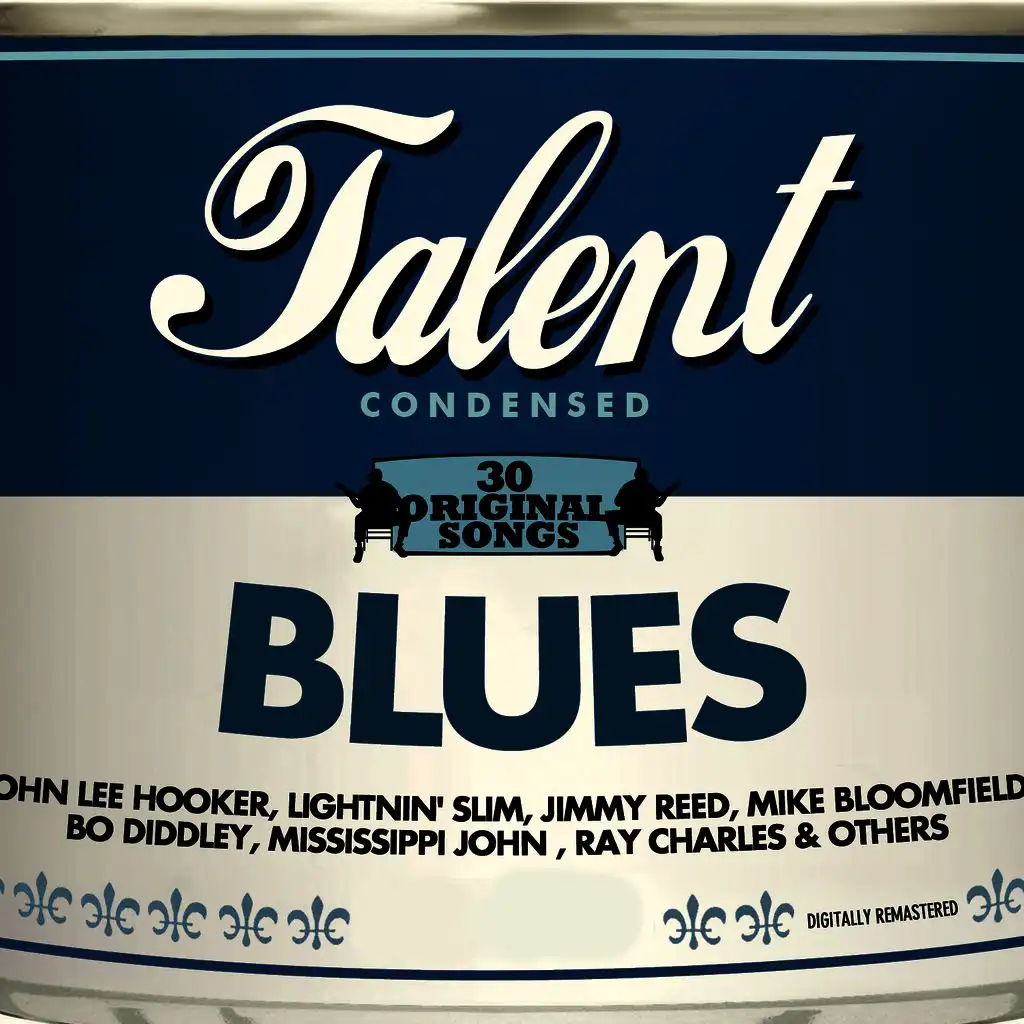 Talent, 30 Original Songs: Blues