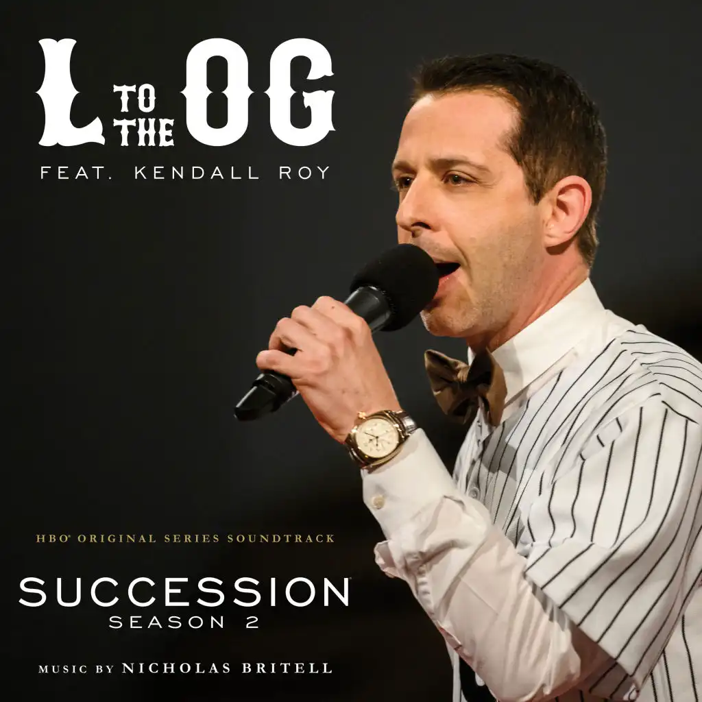 L to the OG (From Succession: Season 2)