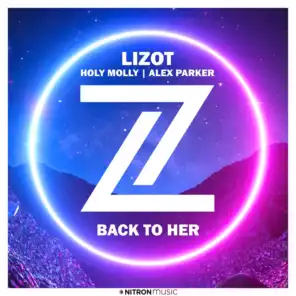 LIZOT, Holy Molly & Alex Parker