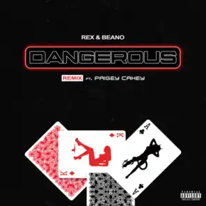 Dangerous (Remix) [feat. Paigey Cakey]