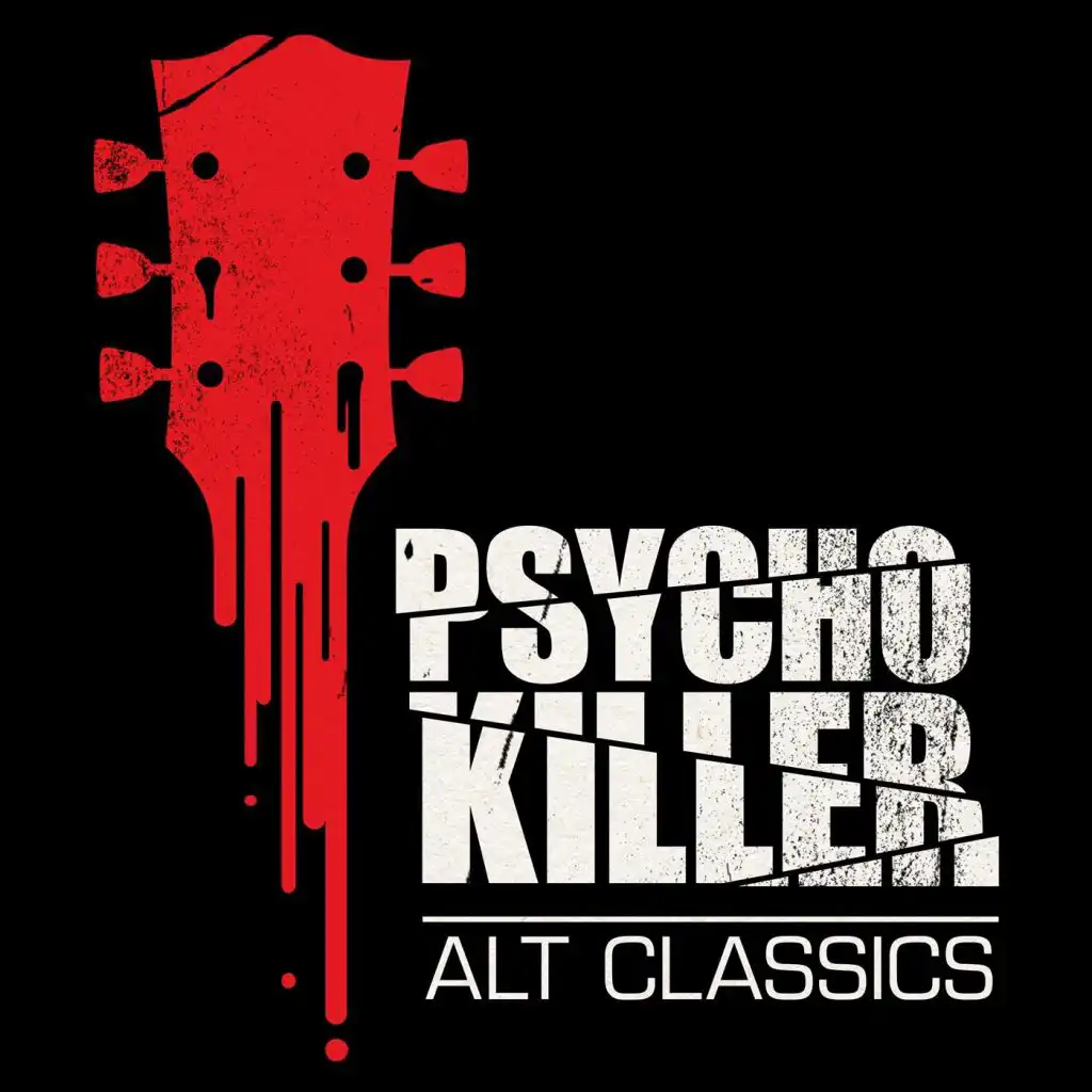Psycho Killer: Alt Classics