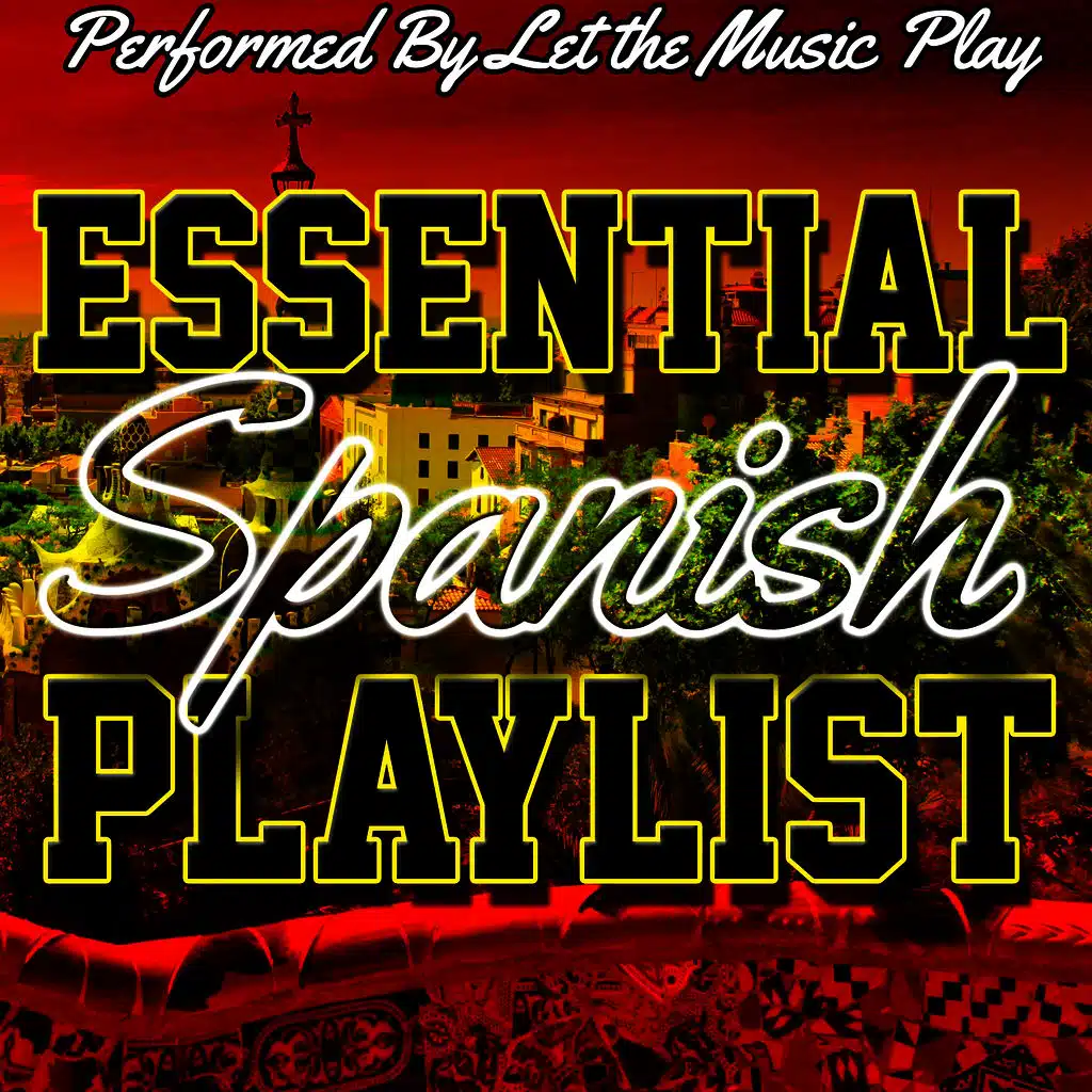 Essential Spanish Playlist