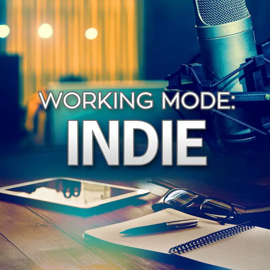 Working Mode: Indie